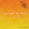 【CD】サウンドセラピーセレクション ～Ayurveda for sleep～（アーユルヴェーダフォースリープ）